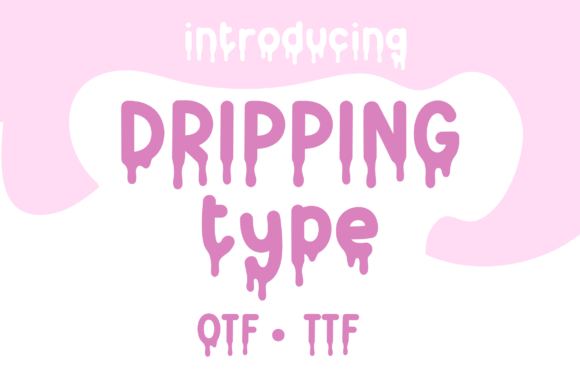 Drippingtype: The Quirky Handwritten Typeface for Standout Crafts