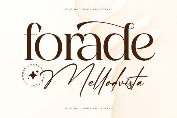 Forade Mellodvista: The Serif-Script Duo for Scroll-Stopping Brand Visuals