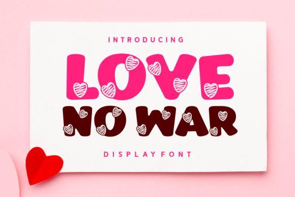 Love No War: A Decorative Typeface for Heart-Centered Campaigns